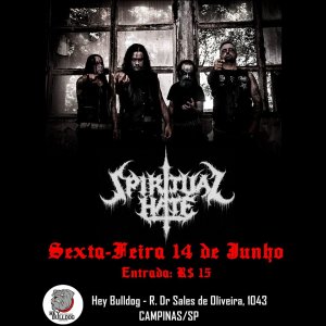 SPIRITUAL HATE: Ao lado de Axecuter, Exumados e Santa Muerte nesta sexta-feira (14) em Campinas/SP