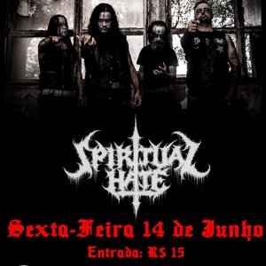SPIRITUAL HATE: Ao lado de Axecuter, Exumados e Santa Muerte nesta sexta-feira (14) em Campinas/SP