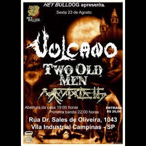 VULCANO: Ao lado de Two Old Men e Mordeth em Campinas/SP