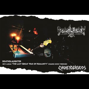 DEATHSLAÜGHTER: “The Last Great War of Humanity” será lançado em CD pela Cianeto Discos