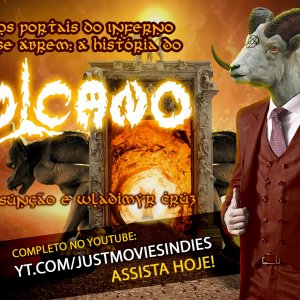 VULCANO: DVD “Os Portais Do Inferno Se Abrem: A História do Vulcano” está disponível no YouTube, assista!