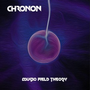 CHRONON: Debut álbum “Music Field Theory” está disponível, ouça agora!