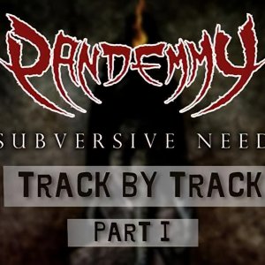 PANDEMMY: Assista ao primeiro vídeo da série “Track By Track” do álbum “Subversive Need”