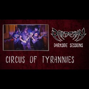 PANDEMMY: “Circus Of Tyrannies” é a terceira faixa divulgada da série ‘Darkside Sessions’, assista!