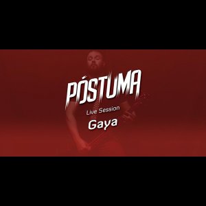 PÓSTUMA: Assista ao live session para a faixa “Gaya”