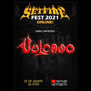 VULCANO: Confirmados no ‘Setfire Fest 2021 – Online’, confira!