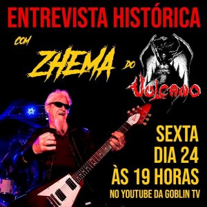 VULCANO: Assista a entrevista ao canal Goblin TV