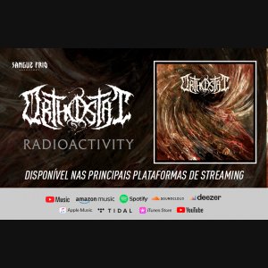 ORTHOSTAT: Lançado novo single e videoclipe de “Radioactivity”, confira!