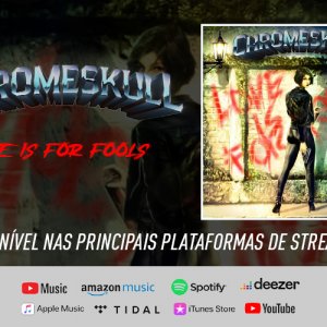 CHROMESKULL: “Love Is For Fools” é lançado, ouça agora o novo single!