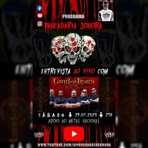 LAND OF TEARS: Banda concederá entrevista ao vivo ao programa Pancadaria Sonora, saiba como assistir!