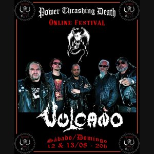 VULCANO: Headliners no ‘Power Thrashing Death Online Festival’ neste sábado (12), saiba como conferir!