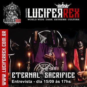 ETERNAL SACRIFICE: Detalhando seus 30 anos de dedicação ao Black Metal nacional para o portal Lucifer Rex – confira!