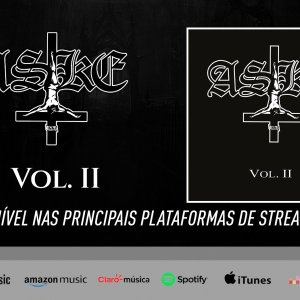 ASKE: É oficial! “Vol. II” ingressa em todas as principais de streaming – clique aqui e encontre na sua!