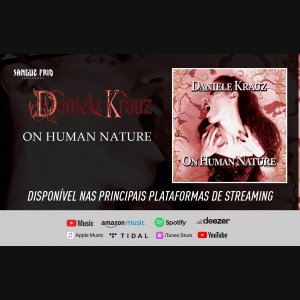 DANIELE KRAUZ: Clique aqui e ouça agora o atual álbum “On Human Nature”!