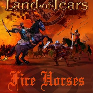 LAND OF TEARS: A espera acabou! Assista agora ao novo clipe de “Fire Horses”