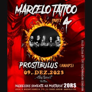PROSTIBULUS: Banda anuncia o ‘Marcelo Tattoo Party 4’ com chopp grátis – isso mesmo SAIBA MAIS AQUI!