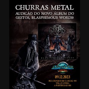 GESTOS: Banda anuncia ‘Churras Metal’, a audição exclusiva do novo álbum “Blasphemous Words” – saiba mais AQUI!