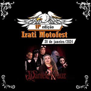 DANIELE KRAUZ: ‘Irati Motofest – 11ª Edição’ acontece neste fim de semana – SAIBA MAIS AQUI!