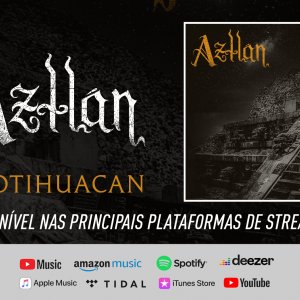 AZTLÁN: CLIQUE AQUI e ouça agora “Teotihuacan” em sua plataforma de streaming mais utilizada!