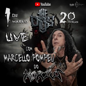 THE CROSS: Bate-papo com Marcello Pompeu (Korzus) acontece nesta sexta-feira (01) – saiba como assistir AQUI!