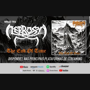 LEPROSY: Sinta o poder do Death Metal goiano com o novo single “The End Of Time” – ouça agora AQUI!
