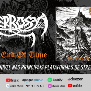 LEPROSY: Sinta o poder do Death Metal goiano com o novo single “The End Of Time” – ouça agora AQUI!