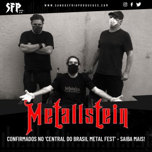 METALLSTEIN: Confirmados no ‘Central do Brasil Metal Fest’ – confira o cast completo AQUI!