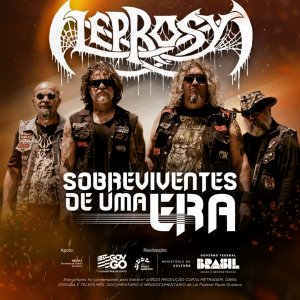 LEPROSY: Prepare-se para “Sobreviventes de Uma Era”, o documentário oficial da banda – confira!