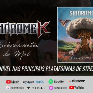 SÍNDROME K: Metal cantado em português! Aguardado segundo álbum “Sobreviventes do Mal” é lançado, ouça agora!