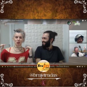 DANIELE KRAUZ: Entrevista exclusiva ao podcast Brajeiradas – assista agora AQUI!