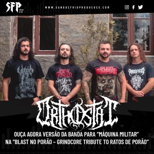 ORTHOSTAT: Ouça AGORA versão da banda para “Máquina Militar” na “Blast no Porão – Grindcore Tribute To Ratos de Porão”