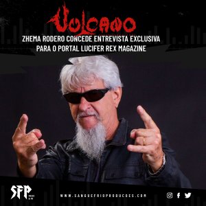 VULCANO: Zhema Rodero concede entrevista exclusiva para o portal Lucifer Rex Magazine – CONFIRA!