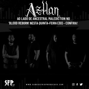 AZTLÁN: Ao lado de Ancestral Malediction no ‘Blood Reborn’ nesta quinta-feira (30) – confira!