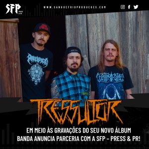 TRESSULTOR: Em meio às gravações do seu novo álbum, banda anuncia parceria com a SFP – Press & PR, saiba mais!