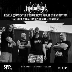 DIABÁLLEIN: Banda fala sobre novo álbum em entrevista ao Rock Vibrations Podcast – confira AQUI!