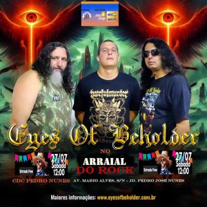 EYES OF BEHOLDER: ‘Arraial Do Rock’ acontece neste fim de semana no CDC Pedro Nunes em São Paulo/SP – confira!
