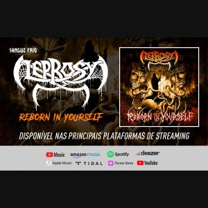 LEPROSY: Novo Álbum “Reborn In Yourself” Já Disponível – Ouça Agora AQUI!