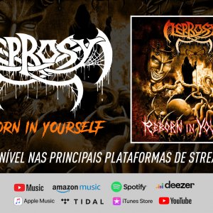 LEPROSY: Novo Álbum “Reborn In Yourself” Já Disponível – Ouça Agora AQUI!