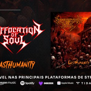 SUFFOCATION OF SOUL: Com o novo álbum oficialmente lançado, banda inicia a “LastHumanity Tour” neste sábado (02) – confira tudo AQUI!
