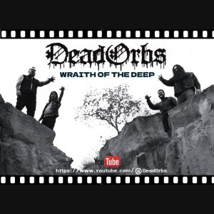 DEAD ORBS: Videoclipe de “Wraith Of The Deep” estreia nesta sexta-feira (15) – saiba como assistir AQUI!