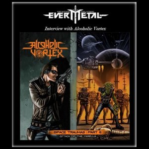 ALCOHOLIC VORTEX: Entrevista exclusiva ao portal britânico Ever Metal – confira agora AQUI!