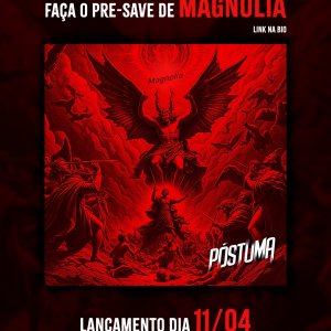 PÓSTUMA: Novo single, “Magnólia” será lançado nesta sexta-feira (11); show de estreia no ‘Expo Tattoo Limeira’ no próximo domingo (13) – confira!