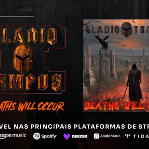 GLADIO TEMPUS: Saiba onde ouvir o single “Deaths Will Occur” e saiba o que vem pela frente!