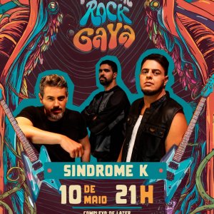 SÍNDROME K: Banda será headliner do ‘Festival Rock Gaya’ neste sábado (10), em Porto Seguro/BA