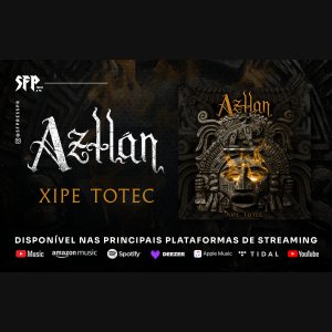 AZTLÁN: Banda lança EP “Xipe Totec” e ‘Festival MetalHeadsFSA 2025’ acontece neste fim de semana – confira!