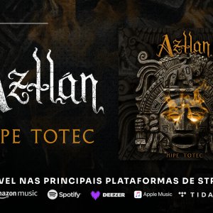 AZTLÁN: Banda lança EP “Xipe Totec” e ‘Festival MetalHeadsFSA 2025’ acontece neste fim de semana – confira!