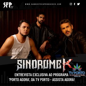 SÍNDROME K: Entrevista exclusiva ao programa ‘Porto Agora’, da TV Porto – assista agora!