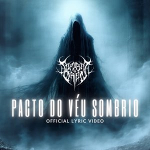 SOMBRA DE ORION: Banda lança lyric vídeo de “Pacto do Véu Sombrio” nesta sexta (23) – confira todos os detalhes!