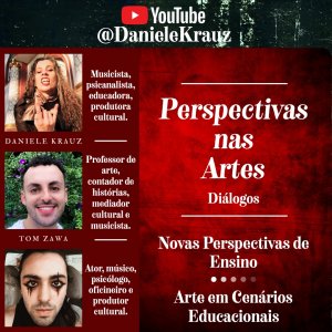 DANIELE KRAUZ: Banda libera segundo episódio do debate “Perspectiva nas Artes”