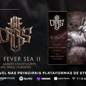 THE CROSS: Ele está entre nós! “The Fever Sea II”, single com Aaron Stainthorpe e Mika Filborne, é oficialmente lançado – ouça!